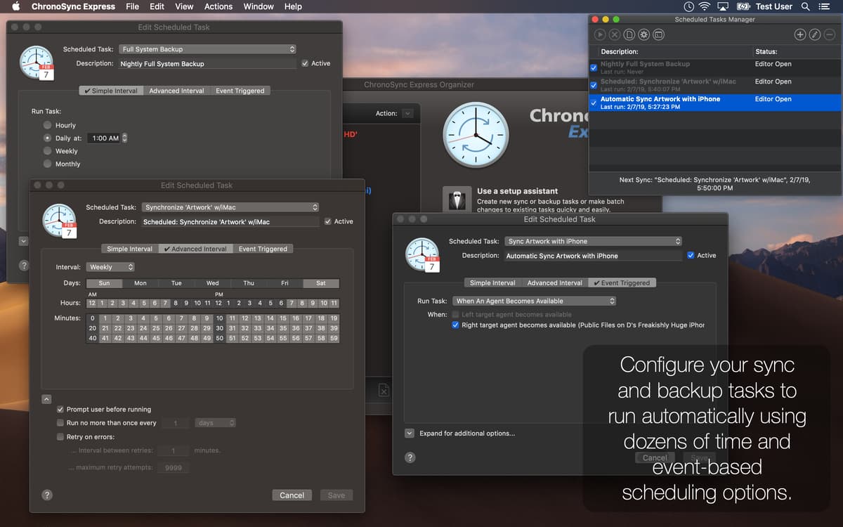 Configure your sync and backup tasks to run automatically using dozens of time and event-based scheduling options.