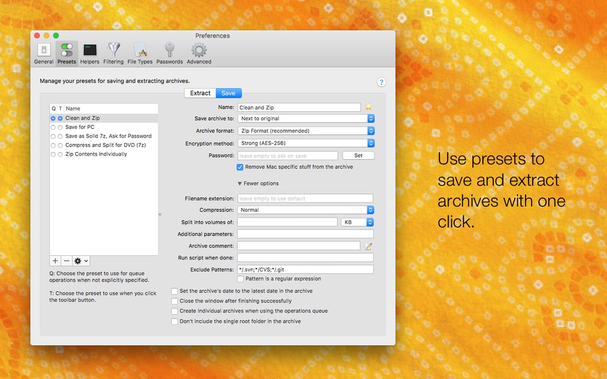 BetterZip use presets to save and extract archives with one click.