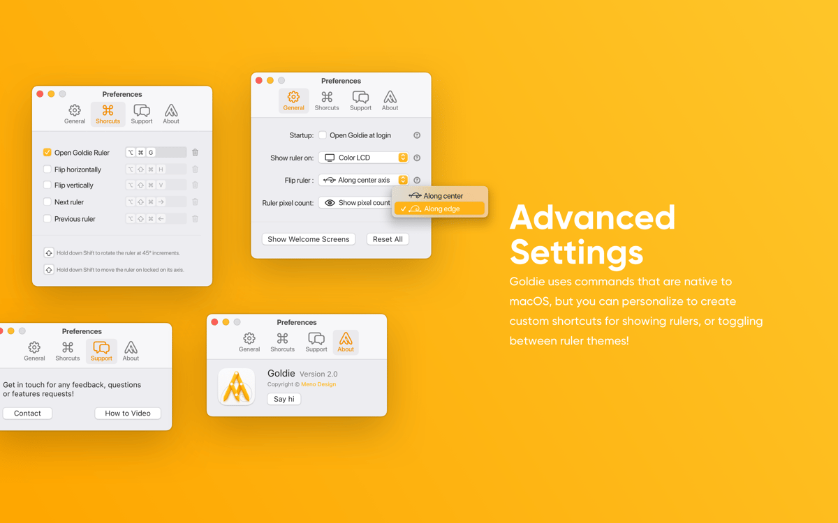 Advanced Settings - Goldie uses commands that are native to macOS, but you can personalize to create custom shortcuts for showing rulers, or toggling between ruler themes!