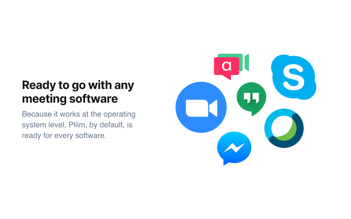 Ready to go with any meeting software