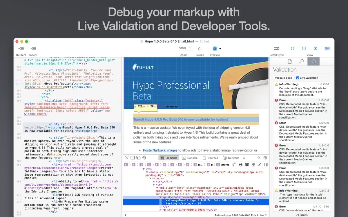 Debug your markup with Live Validation and Developer Tools.